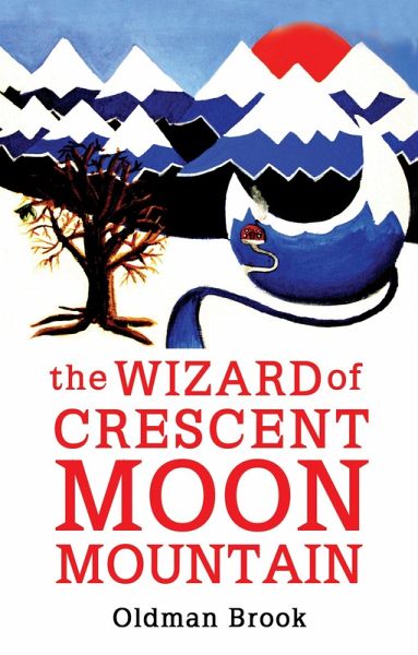 Wizard of Crescent Moon Mountain (eBook, ePUB)
