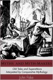 Myths and Myth-Makers (eBook, ePUB)