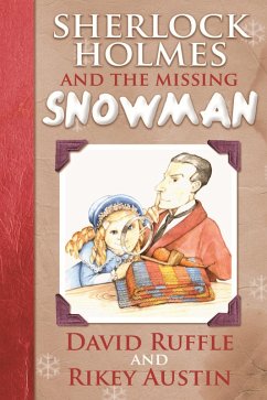 Sherlock Holmes and the Missing Snowman (eBook, ePUB) - Ruffle, David