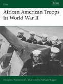 African American Troops in World War II (eBook, ePUB)