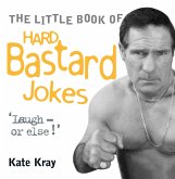 Little Book of Hard Bastard Jokes - Laugh or Else! (eBook, ePUB)