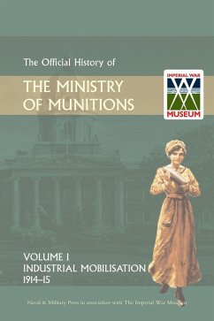 Official History of the Ministry of Munitions Volume I (eBook, PDF) - Hmso