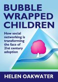 Bubble Wrapped Children (eBook, ePUB)