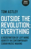 Outside the Revolution; Everything (eBook, ePUB)