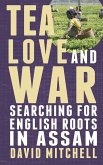 Tea, Love and War (eBook, ePUB)