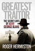 The Greatest Traitor (eBook, ePUB)