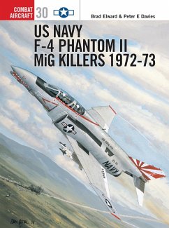 US Navy F-4 Phantom II MiG Killers 1972-73 (eBook, PDF) - Elward, Brad; Davies, Peter E.
