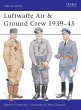Luftwaffe Air & Ground Crew 1939-45... - Bild 1