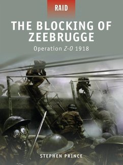 The Blocking of Zeebrugge (eBook, ePUB) - Prince, Stephen