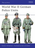 World War II German Police Units (eBook, PDF)