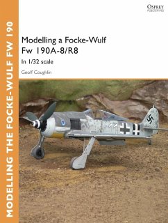 Modelling a Focke-Wulf Fw 190A-8/R8 (eBook, PDF) - Coughlin, Geoff