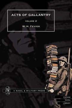 Acts of Gallantry - Volume 2 (eBook, PDF) - Fevyer, W. H.