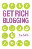 Get Rich Blogging (eBook, ePUB)