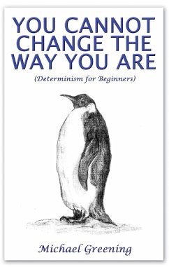 You Cannot Change The Way You Are (eBook, ePUB) - Greening, Michael