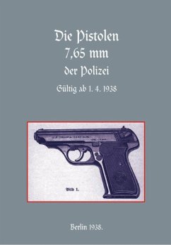 Die Pistolen 7,65 mm der Polizei (eBook, PDF) - Daluege, Kurt