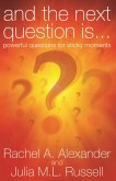 And the Next Question is... (eBook, PDF) And the Next Question is... (eBook, PDF)