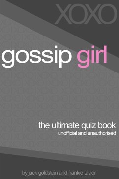 Cover Gossip Girl - The Ultimate Quiz Book (eBook, PDF)