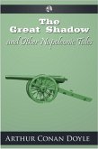 Great Shadow and Other Napoleonic Tales (eBook, ePUB)