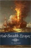 Hair-Breadth Escapes (eBook, ePUB)