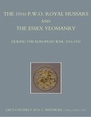 10th (P.W.O.) Royal Hussars and The Essex Yeomanry (eBook, PDF)