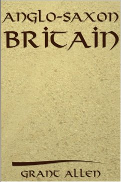 Anglo-Saxon Britain (eBook, ePUB) - Allen, Grant