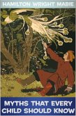 Myths that Every Child Should Know (eBook, ePUB) Myths that Every Child Should Know (eBook, ePUB)