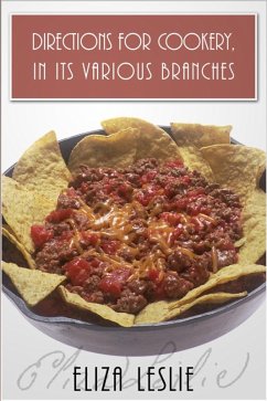 Directions for Cookery (eBook, ePUB) - Leslie, Eliza Directions for Cookery (eBook, ePUB) - Leslie, Eliza