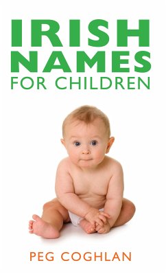 Irish Names For Children (eBook, ePUB) - Coughlan, Peg