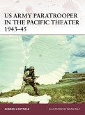 US Army Paratrooper in the Pacific Theater 1943-45 (eBook, PDF)
