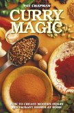 Curry Magic - How to Create Modern Indian Restaurant Dishes at Home (eBook, ePUB) Curry Magic - How to Create Modern Indian Restaurant Dishes at Home (eBook, ePUB)