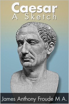 Caesar (eBook, ePUB) - Froude, James Anthony