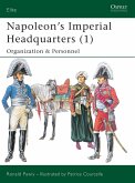 Napoleon's Imperial Headquarters (1) (eBook, ePUB)