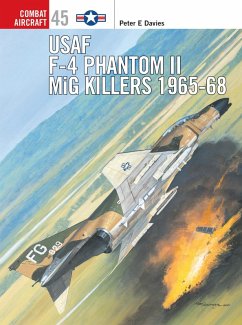USAF F-4 Phantom II MiG Killers 1965-68 (eBook, PDF) - Davies, Peter E.
