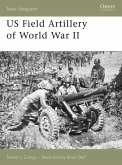 US Field Artillery of World War II (eBook, ePUB)