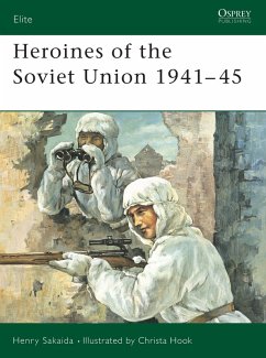 Heroines of the Soviet Union 1941-45 (eBook, ePUB) - Sakaida, Henry