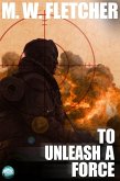 To Unleash a Force (eBook, PDF)