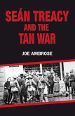 Seán Treacy and the Tan War (eBook, ePUB)