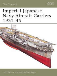 Imperial Japanese Navy Aircraft Carriers 1921-45 (eBook, ePUB) - Stille, Mark