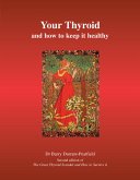 Your Thyroid and How to Keep it Healthy (eBook, ePUB)