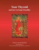 Your Thyroid and How to Keep it Healthy (eBook, ePUB)