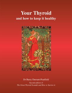 Your Thyroid and How to Keep it Healthy (eBook, ePUB) - Durrant-Peatfield, Barry