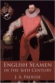 English Seamen in the Sixteenth Century (eBook, ePUB)