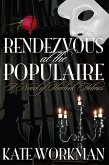 Rendezvous at The Populaire (eBook, ePUB) Rendezvous at The Populaire (eBook, ePUB)