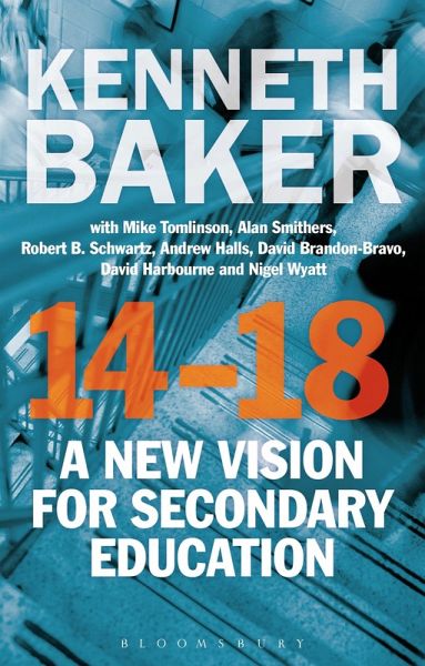 14-18 - A New Vision for Secondary Education (eBook, ePUB) 14-18 - A New Vision for Secondary Education (eBook, ePUB)