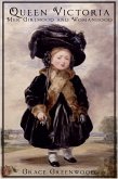 Queen Victoria - Her Girlhood and Womanhood (eBook, ePUB)