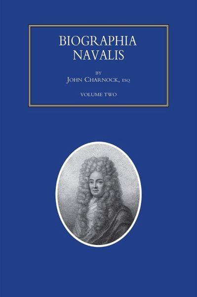 Biographia Navalis - Volume 2 (eBook, PDF) Biographia Navalis - Volume 2 (eBook, PDF)