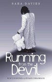 Running From The Devil - How I Survived a Stolen Childhood (eBook, ePUB)