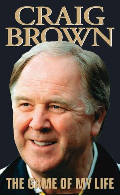 Craig Brown - The Game of My Life (eBook, ePUB) - Brown, Craig