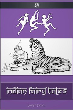 Indian Fairy Tales (eBook, ePUB) - Jacobs, Joseph