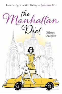 The Manhattan Diet (eBook, ePUB) - Daspin, Eileen